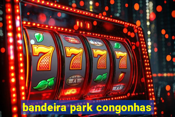 bandeira park congonhas